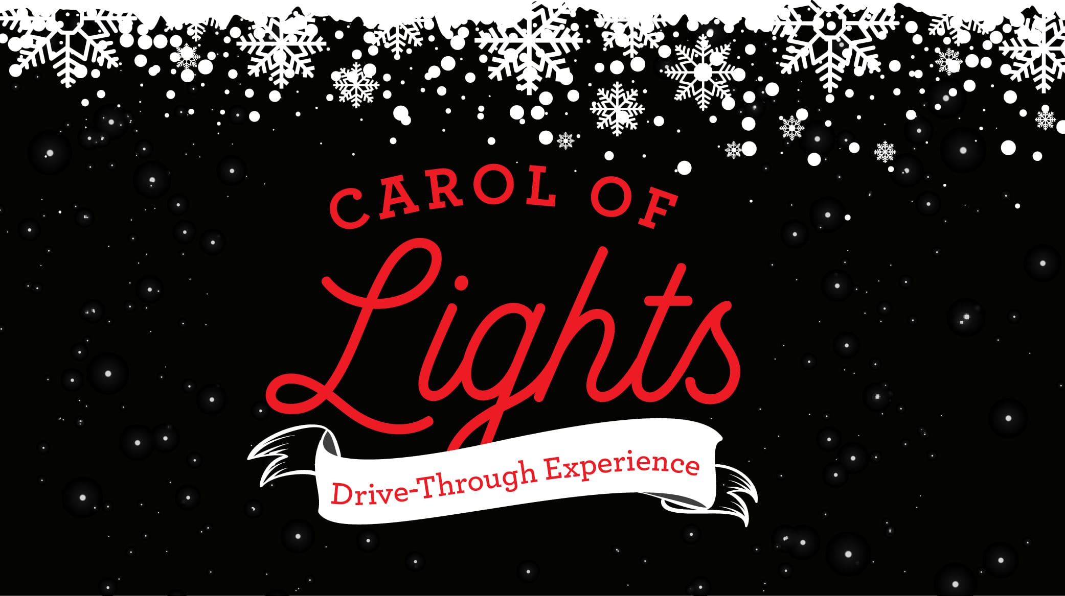 Carol of Lights Bring Home the Holidays DriveThrough Experience